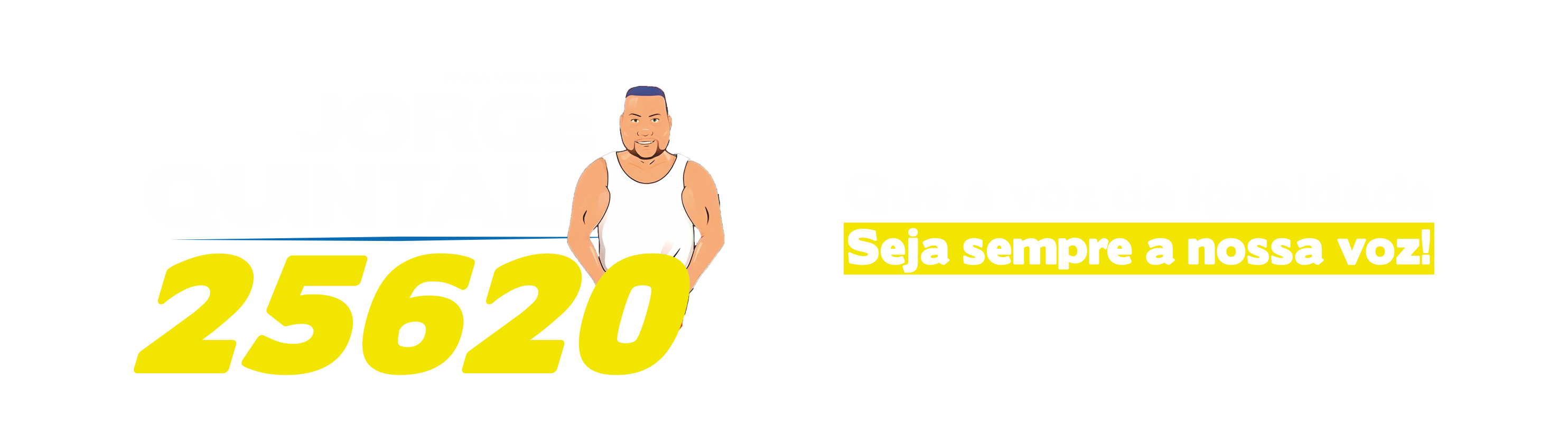 Vote Jorge Quintal – 25.620